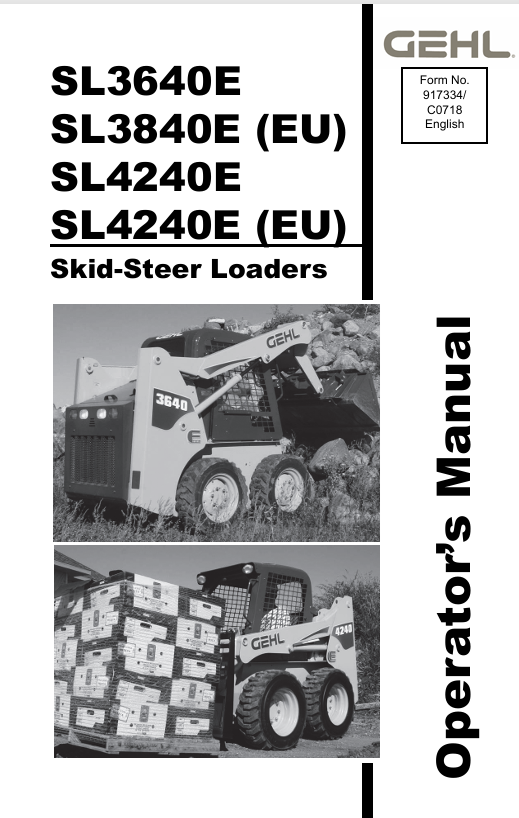GEHL SL3640E, SL3840E, SL4240E, SL4240E SKID STEER LOADER (917334C) OPERATOR MANUAL - PDF FILE