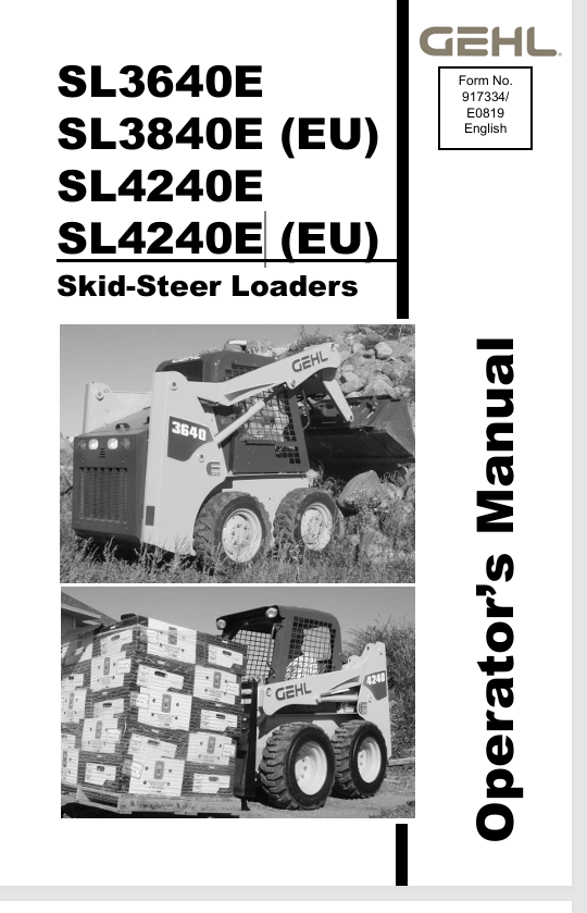GEHL SL3640E, SL3840E & SL4240E Skid Steer Loader Operator Manual PDF (917334E)