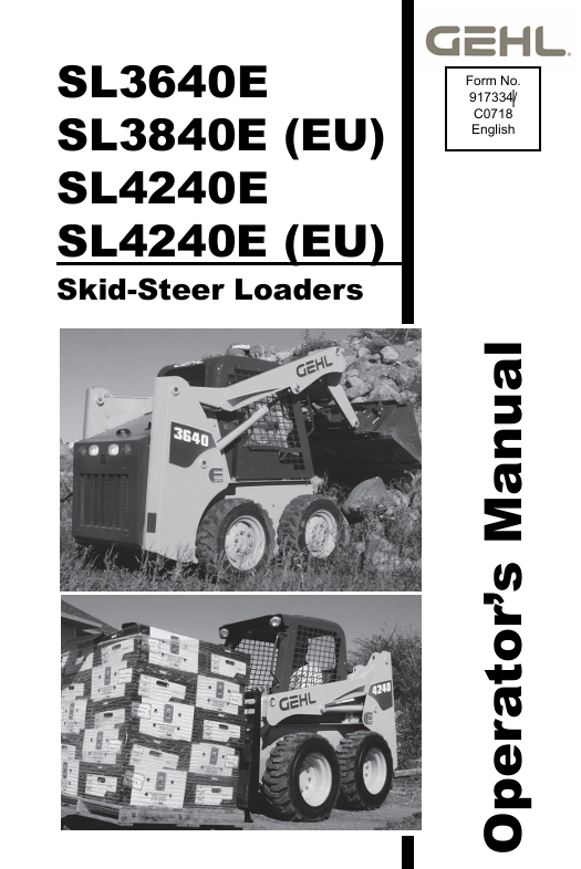 GEHL SL3640E SL3840E SL4240E Skid-Steer Loader (917334) Operator Manual PDF Download