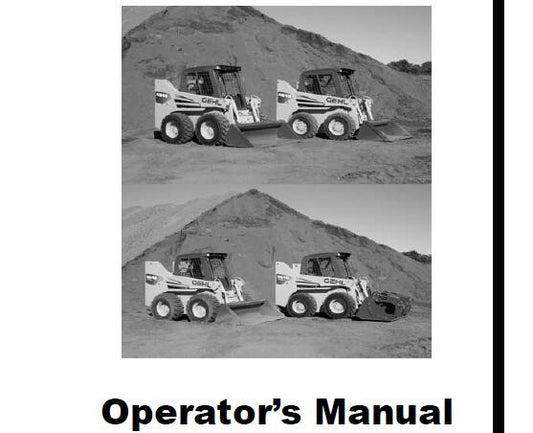 GEHL SL4640, SL4840, SL5640, SL6640 SKID-STEER LOADERS OPERATOR’S MANUAL - PDF FILE