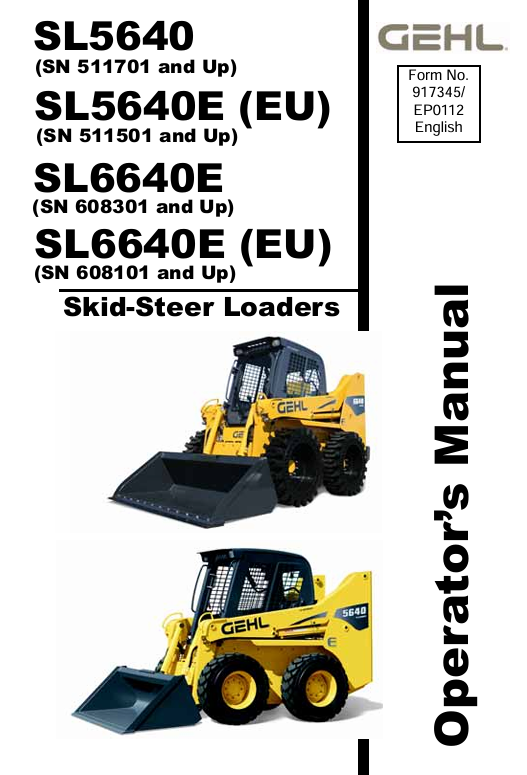 GEHL SL5640, SL5640E & SL6640E Skid-Steer Loaders (917345) Operator Manual PDF Download