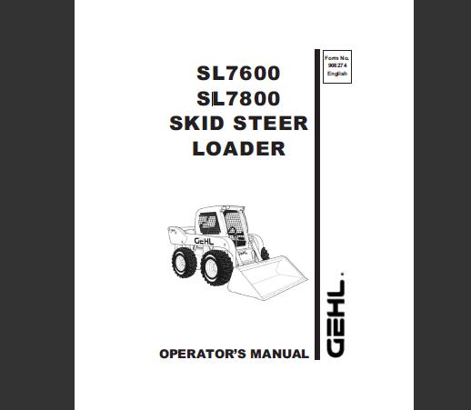 GEHL SL7600, SL7800 SKID STEER LOADER OPERATOR’S MANUAL - PDF FILE