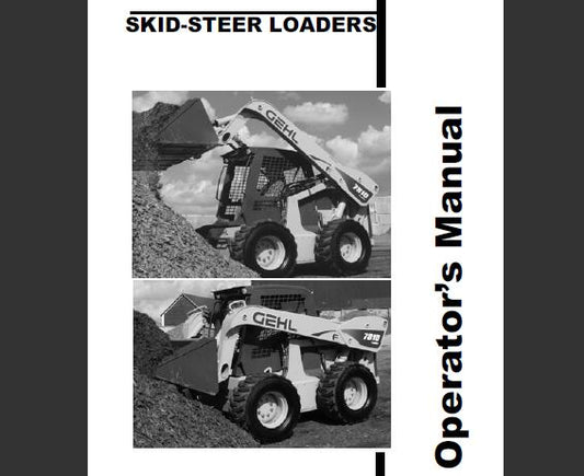 GEHL SL7810E SKID – STEER LOADERS OPERATOR’S MANUAL - PDF FILE