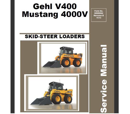 GEHL V400, MUSTANG 4000V SKID STEER LOADER SERVICE REPAIR MANUAL - PDF FILE