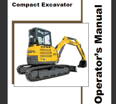 GEHL Z45 Compact Excavator Operator’s Manual PDF Download | Complete Service Guide