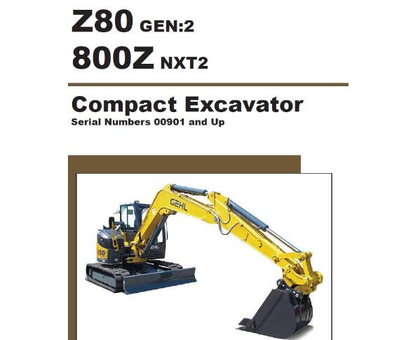GEHL Z80 (GEN2) 800Z (NEX2) COMPACT EXCAVATOR SERVICE REPAIR MANUAL - PDF FILE
