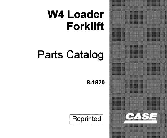 CASE W4 LOADER FORKLIFT PARTS CATALOG MANUAL - PFD FILE