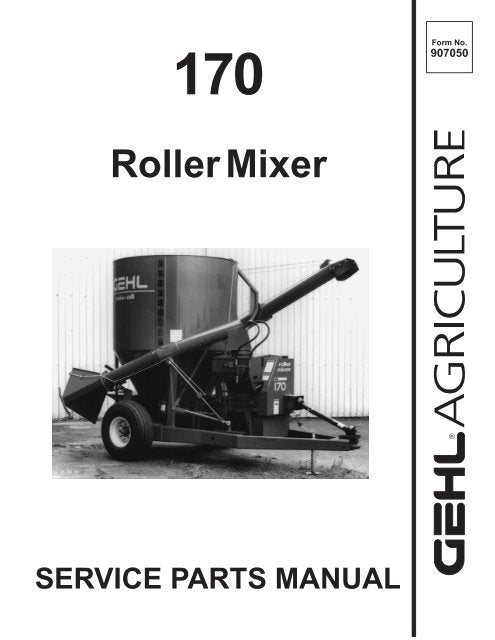 170 Gehl Roller Mixer Service Parts Manual PDF | Complete Repair, Maintenance, Troubleshooting & Parts Catalog Guide for Gehl 170 Mixer