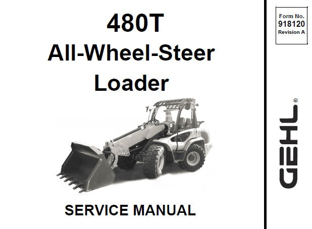 Gehl 480T All Wheel Steer Loader Service Manual PDF – Repair & Maintenance Guide 918120A