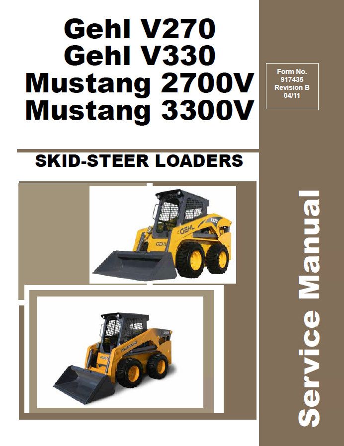 V270 V330 Gehl & 2700V 3300V Mustang Skid-Steer Loaders Service Repair Manual 917435