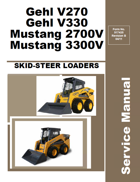 V270 V330 Gehl & 2700V 3300V Mustang Skid-Steer Loaders Service Repair Manual 917435
