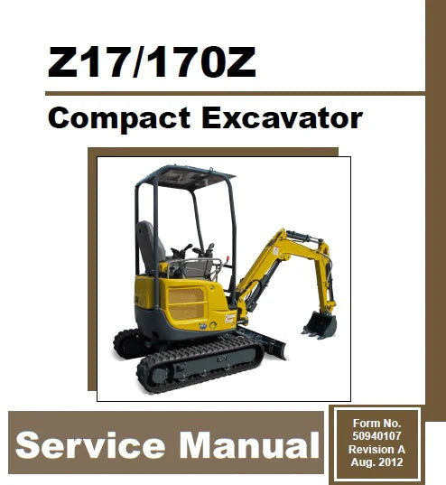 Gehl Z17 & Mustang 170Z Compact Excavator Service Repair Manual 50940107 Revision A Aug 2012