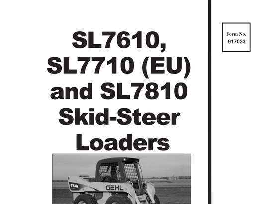 Gehl & Mustang SL7610, SL7710, SL7810 Skid Steer Loader Service Repair Manual 917033