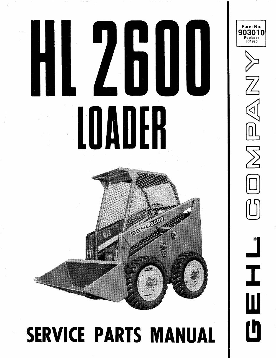 HL2600 GEHL Loader Service Parts Catalog Manual PDF Download | Form No. 903010