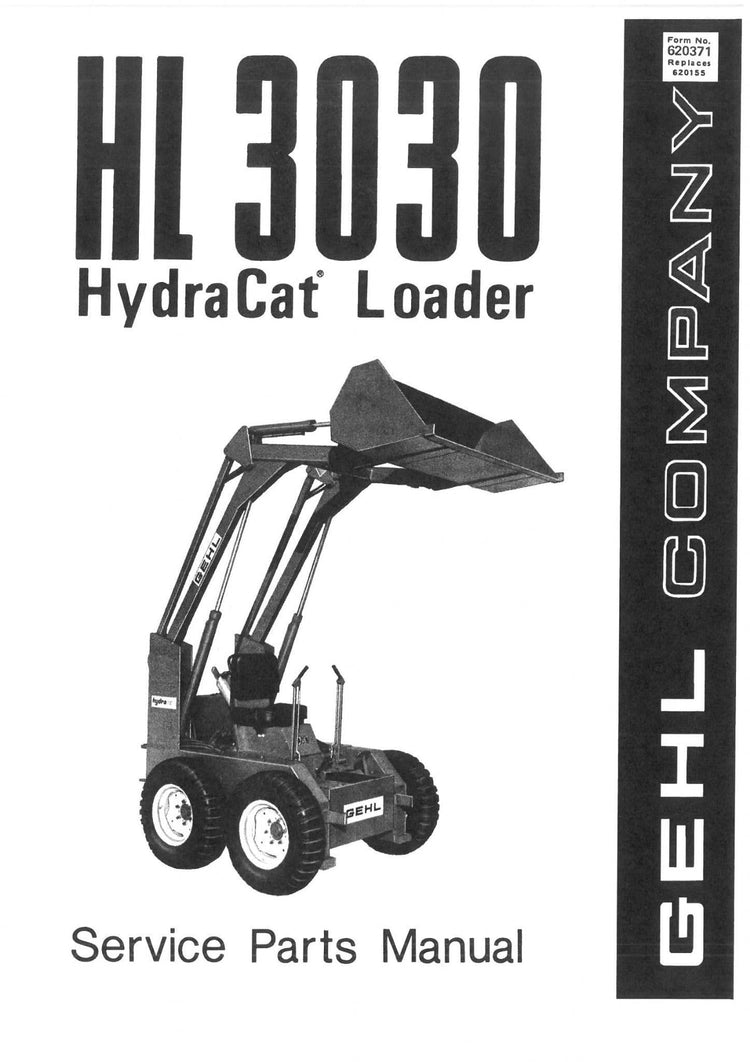 HL3030, HL 3030 GEHL Hydra Cat Loader Parts Catalog Manual PDF Download (Form No. 620371 Replaces 620155)