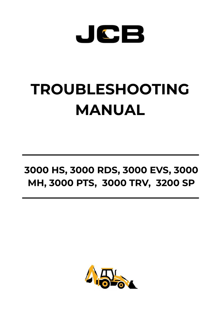 JCB 3000 & 4000 Series Troubleshooting Manual PDF – HS, RDS, EVS, MH, PTS, TRV, SP, B & T Models