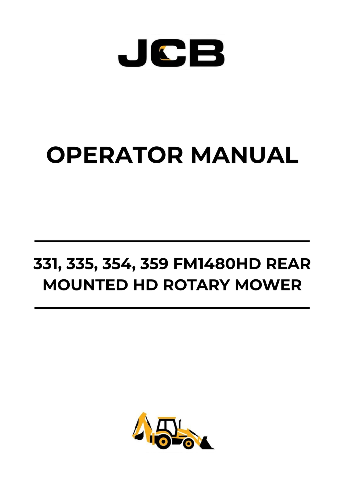 JCB 331, 335, 354 & 359 FM1480HD Rear Mounted HD Rotary Mower Operator Manual 9814/0572 PDF