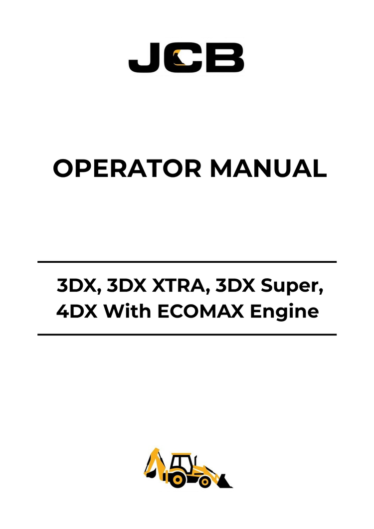 JCB 3DX, 3DX XTRA, 3DX Super & 4DX ECOMAX Engine Operator Manual PDF 9821-5050