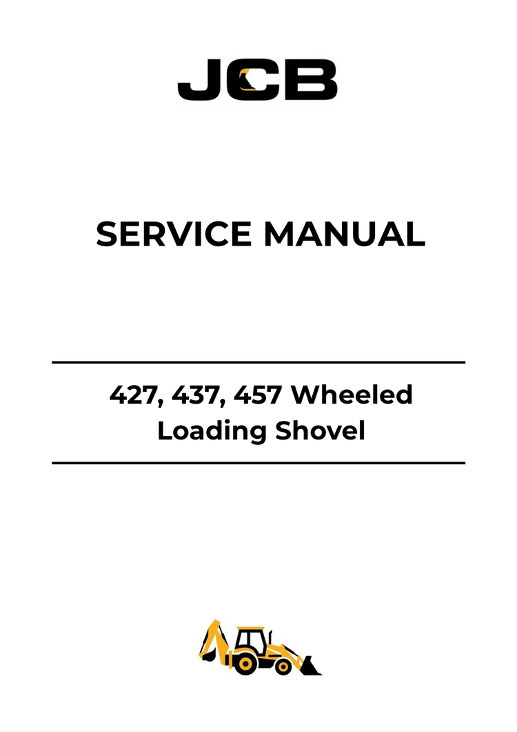 JCB 427, 437 & 457 Wheeled Loading Shovel Service Manual 9813-1600 PDF Download