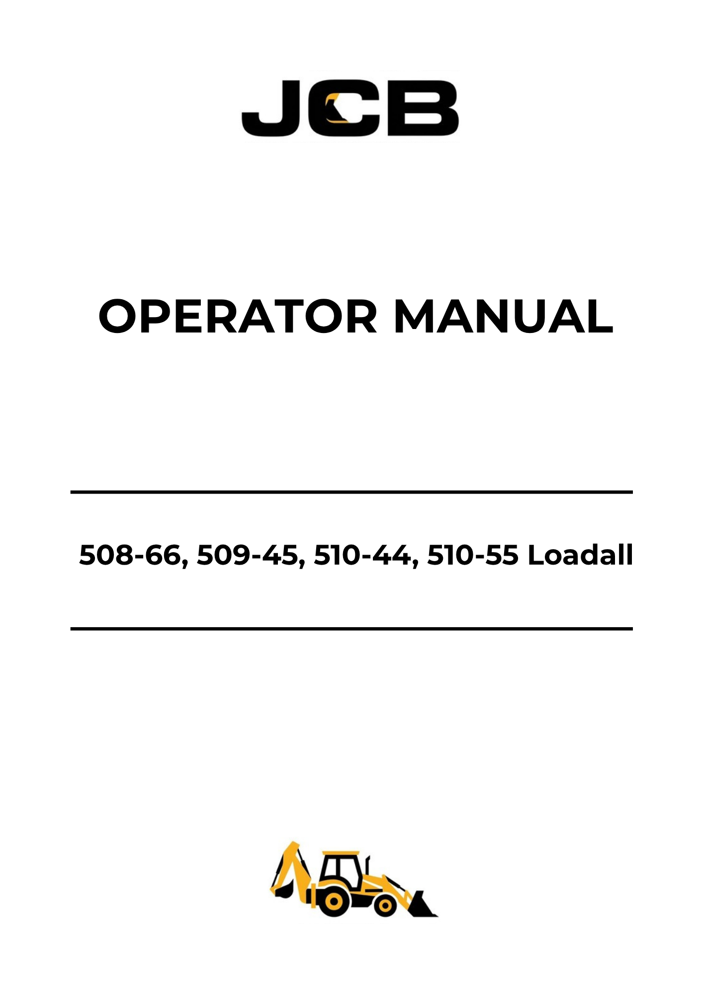 JCB 508-66, 509-45, 510-44 & 510-55 Loadall Operator Manual 9831-5050 PDF Download