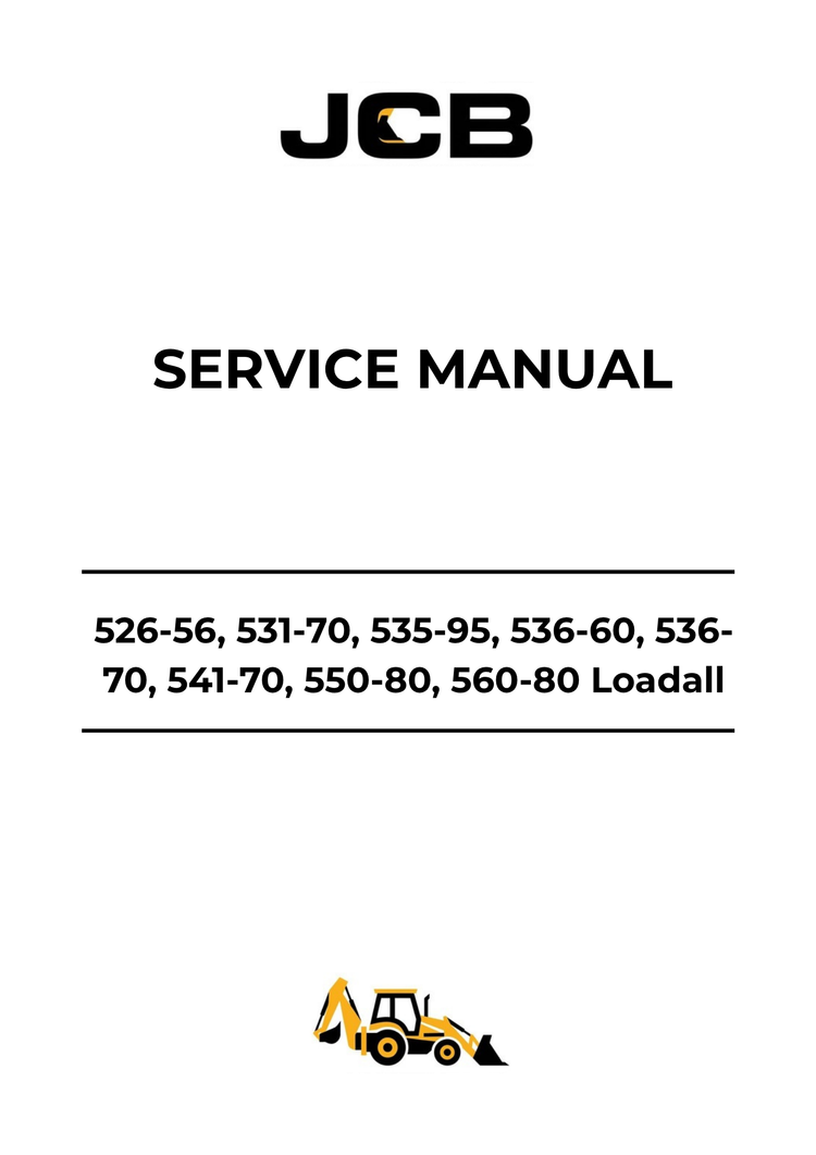 JCB 526-56, 531-70, 535-95, 536-60, 536-70, 541-70, 550-80 & 560-80 Loadall Service Manual 9813-7600 PDF