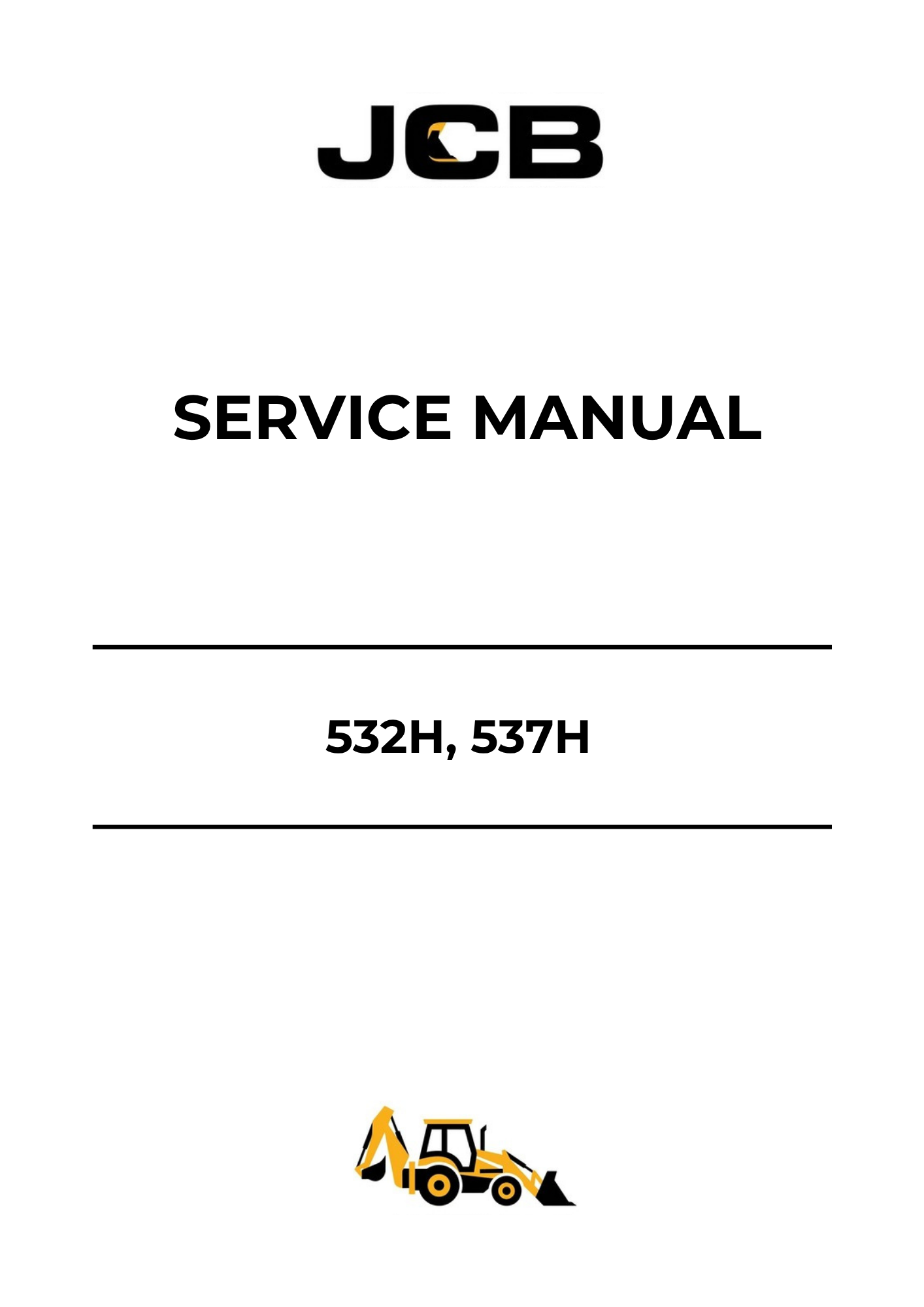 JCB 532H, 537H Service Manual 9803-3641 PDF Download – Repair & Maintenance Guide