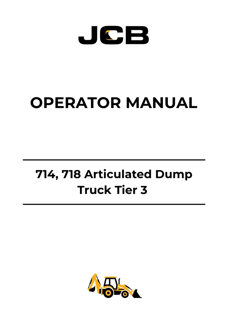 JCB 714 & 718 Articulated Dump Truck Tier 3 Operator Manual 9811-8000 PDF Download