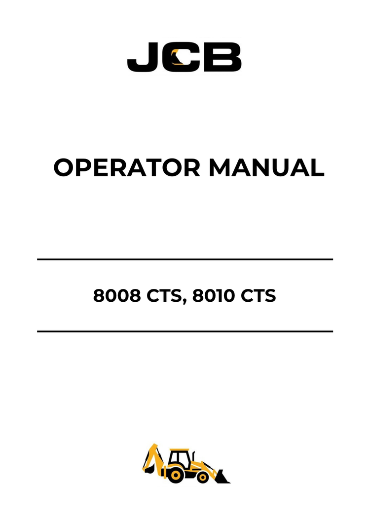 JCB 8008 CTS & 8010 CTS Operator Manual 9811-9800-4 PDF Download