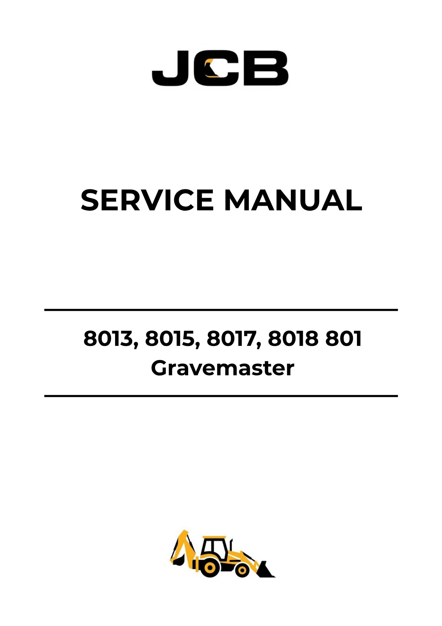 JCB 8013 8015 8017 8018 801 Gravemaster Service Manual 9803-3105 PDF Download