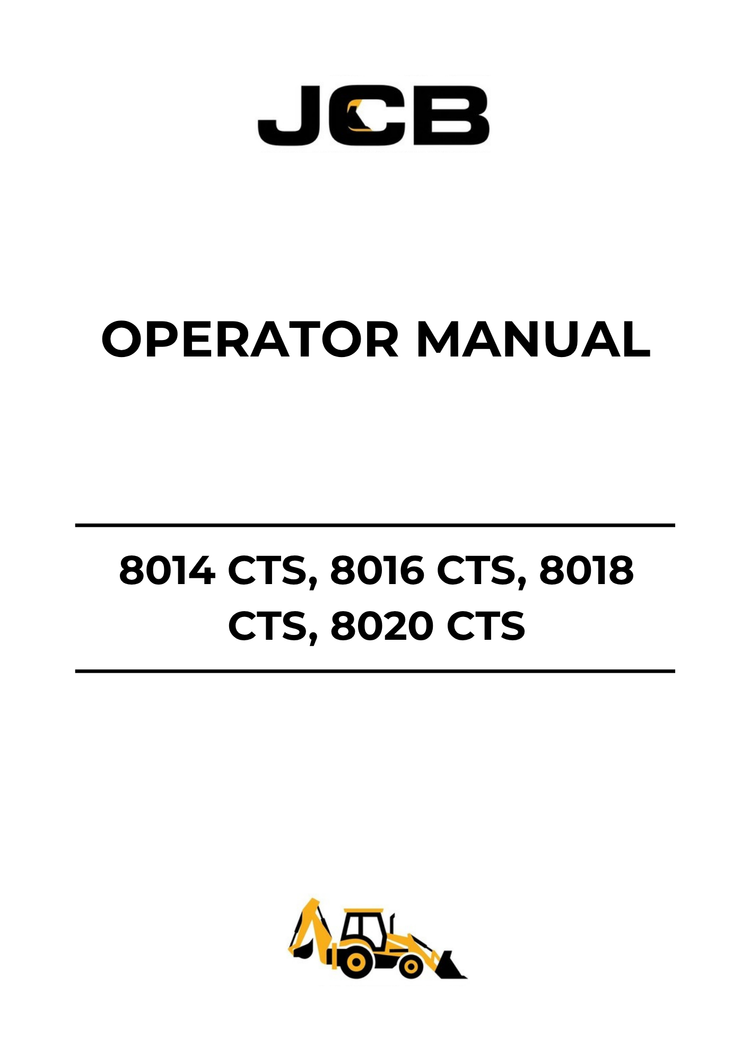 JCB 8014 CTS, 8016 CTS, 8018 CTS & 8020 CTS Operator Manual 9821-1150 PDF Download