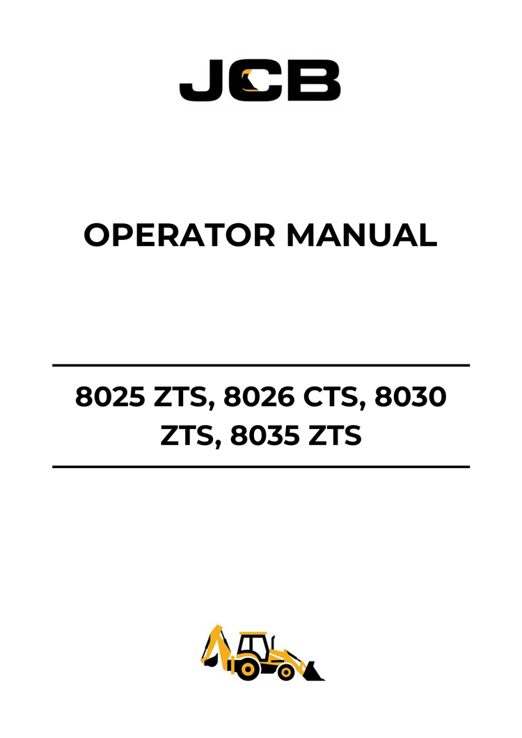 JCB 8025 ZTS, 8026 CTS, 8030 ZTS & 8035 ZTS Operator Manual 9811-9950 PDF Download