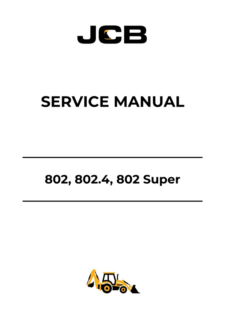 JCB 802, 802.4 & 802 Super Service Manual 9803-3140 PDF Download