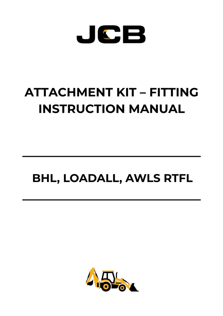 JCB BHL, LOADALL & AWLS RTFL Attachment Kit Fitting Instruction Manual 333-A6886 PDF Download