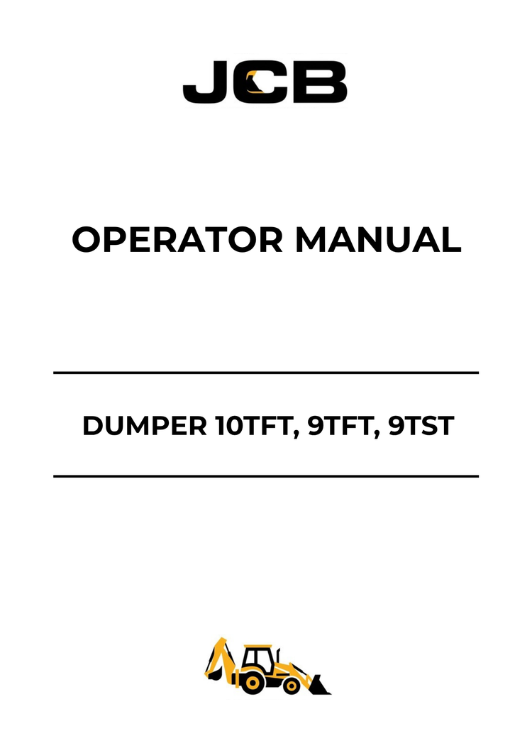 JCB Dumper 10TFT, 9TFT, 9TST Operator Manual 9831/0950 PDF Download