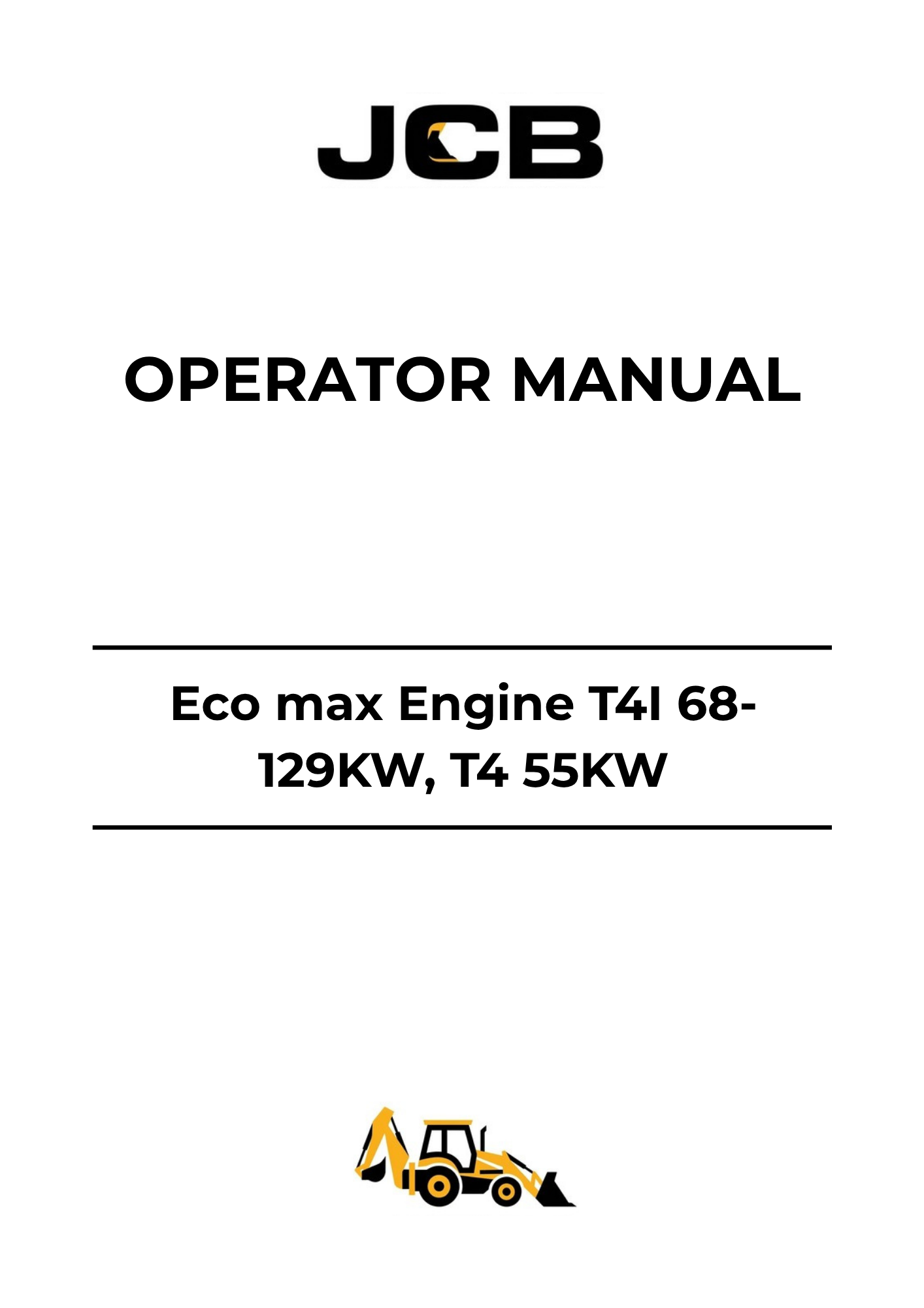 JCB EcoMAX Engine T4i 68-129kW & T4 55kW Operator Manual 9821-2950 PDF Download