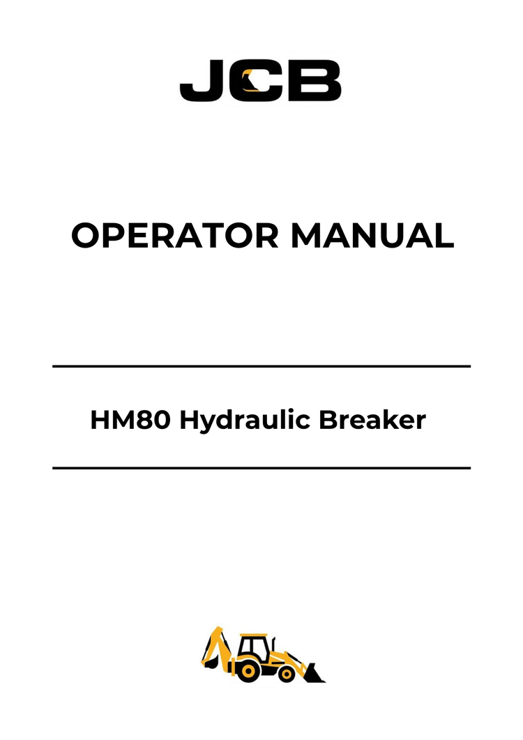 JCB HM80 Hydraulic Breaker Operator Manual 333-A3811-01 PDF Download