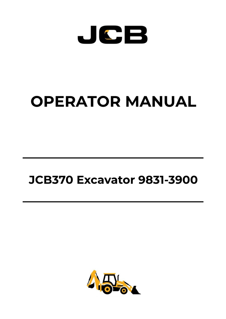 JCB JCB370 Excavator Operator Manual 9831-3900 PDF Download