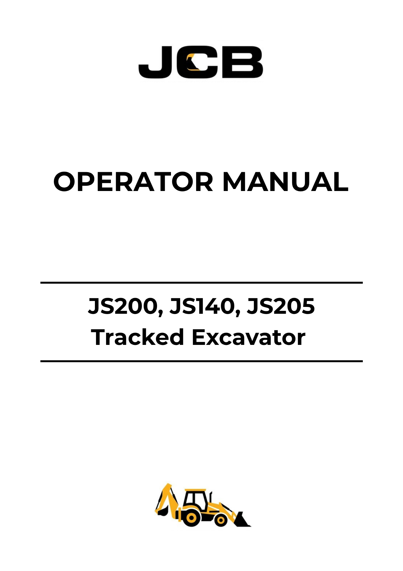 JCB JS200, JS140 & JS205 Tracked Excavator Operator Manual 9821-1350-8 PDF Download