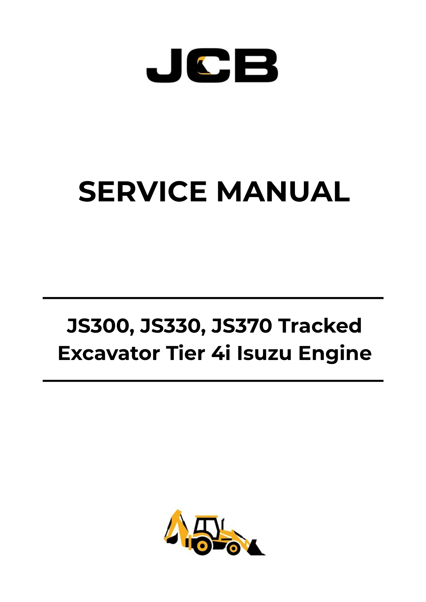 JCB JS300 JS330 JS370 Tracked Excavator Tier 4i Isuzu Engine Service Manual PDF 9813-5100