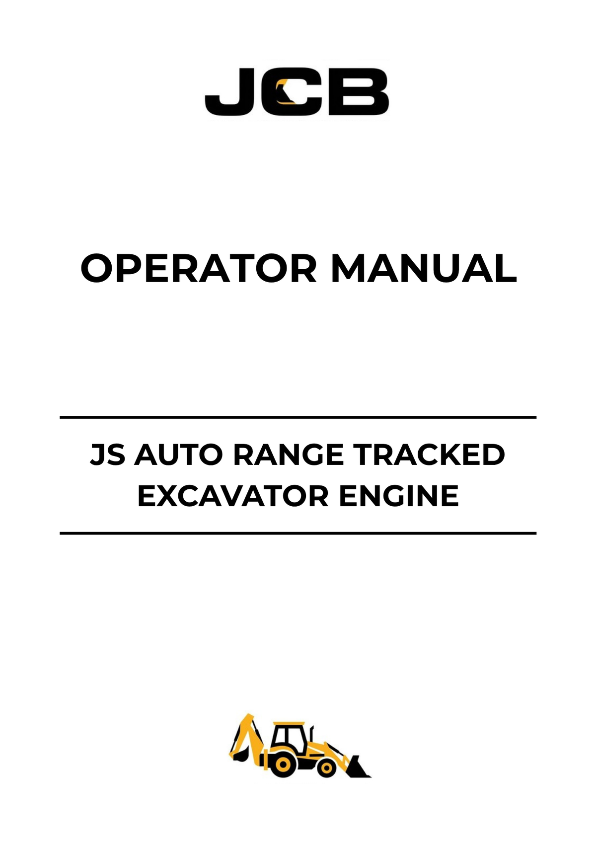 JCB JS Auto Range Tracked Excavator Engine Operator Manual (9821/2450 PDF)
