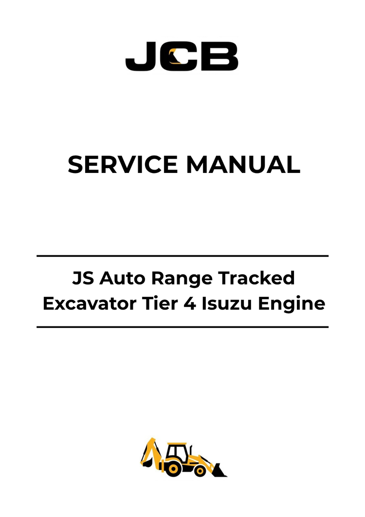 JCB JS Auto Range Tracked Excavator Tier 4 Isuzu Engine Service Manual 9821-1800 PDF Download