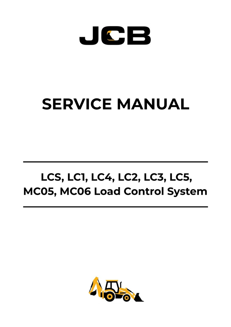 JCB LCS, LC1, LC4, LC2, LC3, LC5, MC05 & MC06 Load Control System Service Manual 9803-3665-3 PDF Download