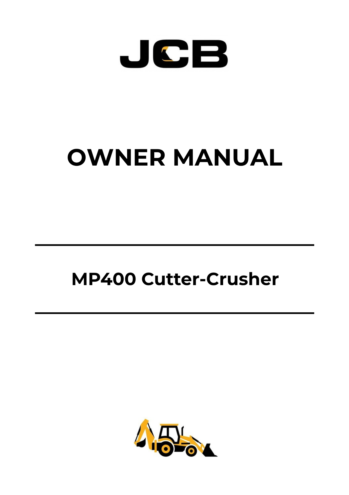 JCB MP400 Cutter-Crusher Owner Manual 332-A0811 PDF Download