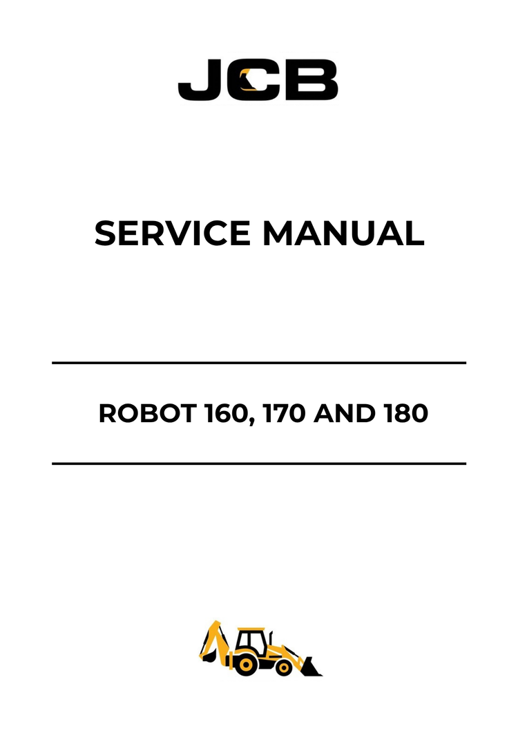 JCB Robot 160, 170 & 180 Service Manual 9803/9450-1 PDF Download