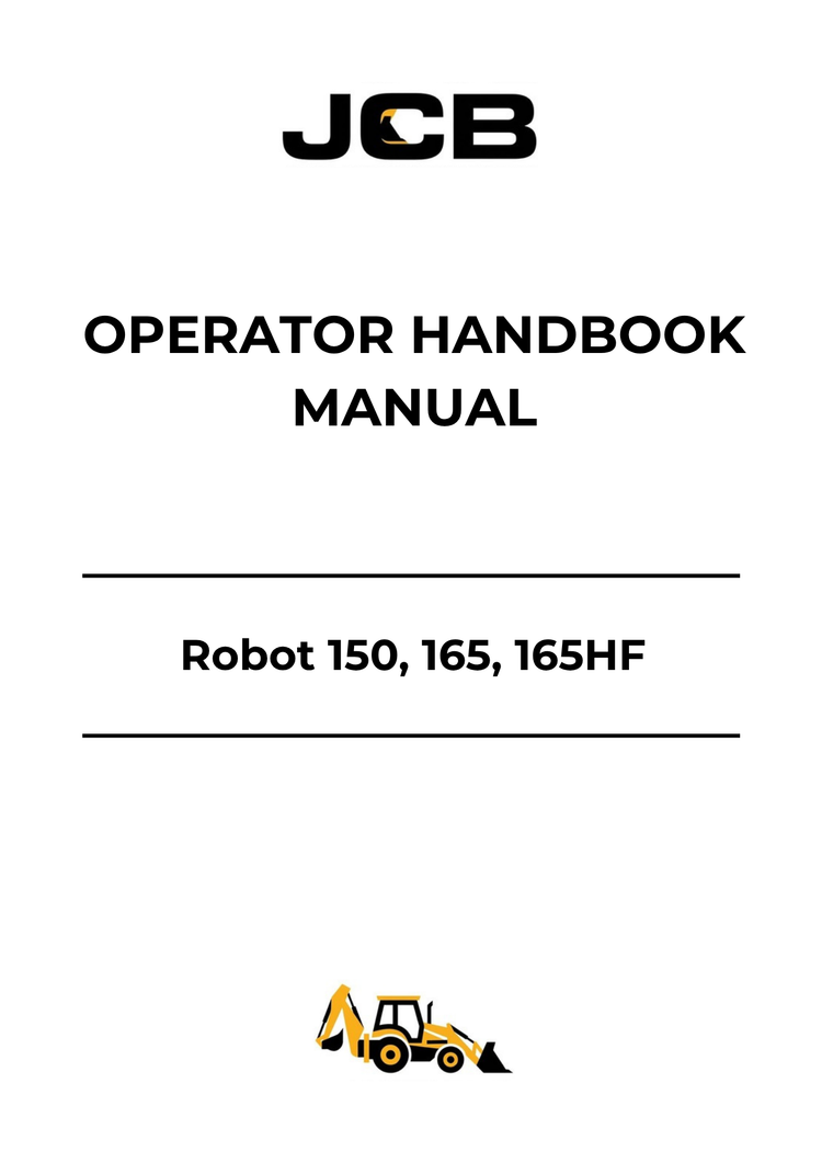 JCB Robot 150, 165 & 165HF Operator Handbook Manual 9801-4150 PDF Download
