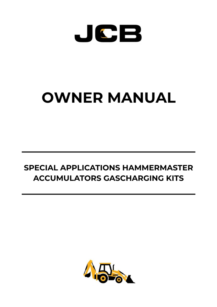 JCB Special Applications Hammermaster Accumulators Gas Charging Kits Owner Manual 9814/0579 PDF