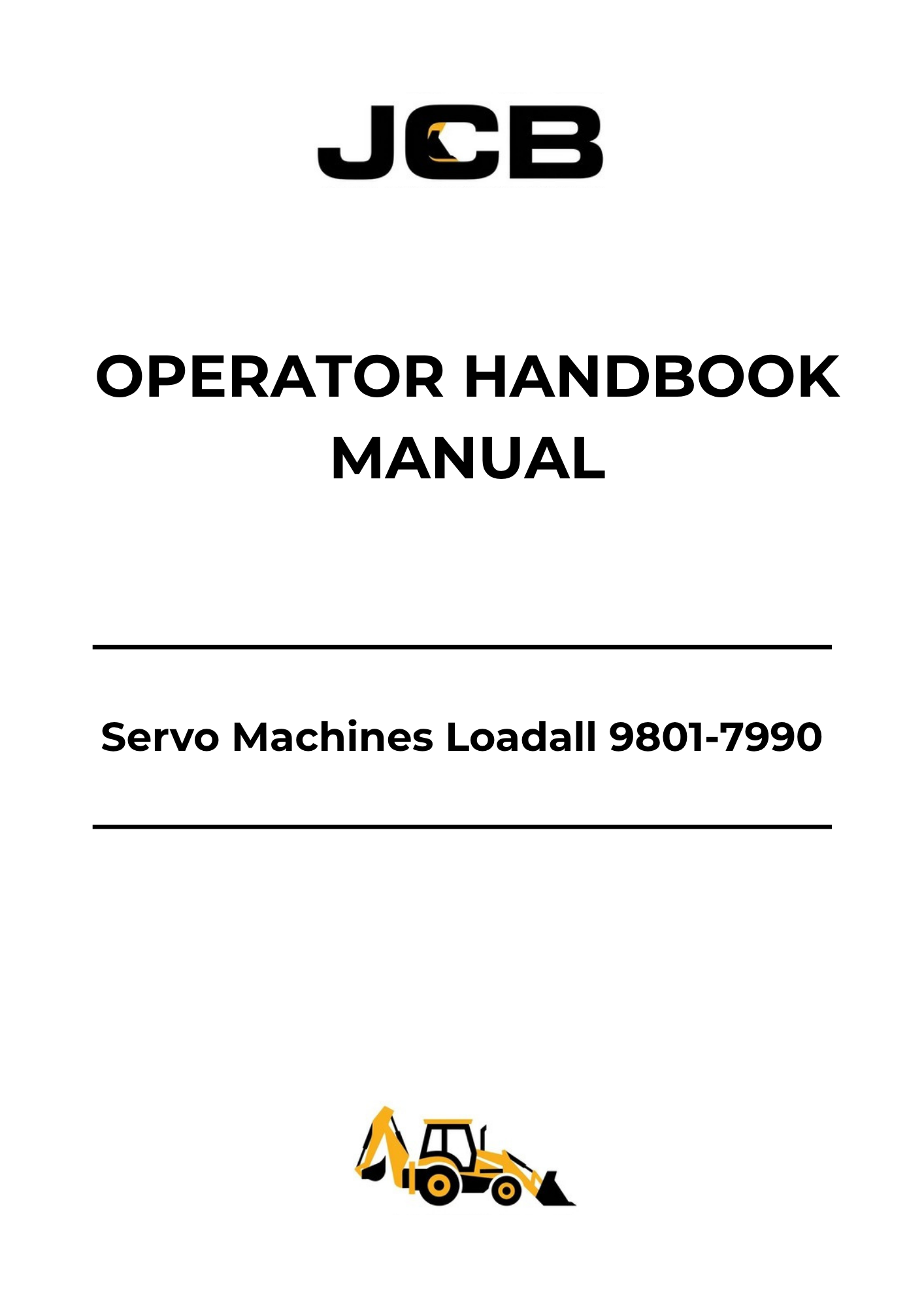 JCB Servo Machines Loadall Operator Handbook Manual 9801-7990 PDF Download