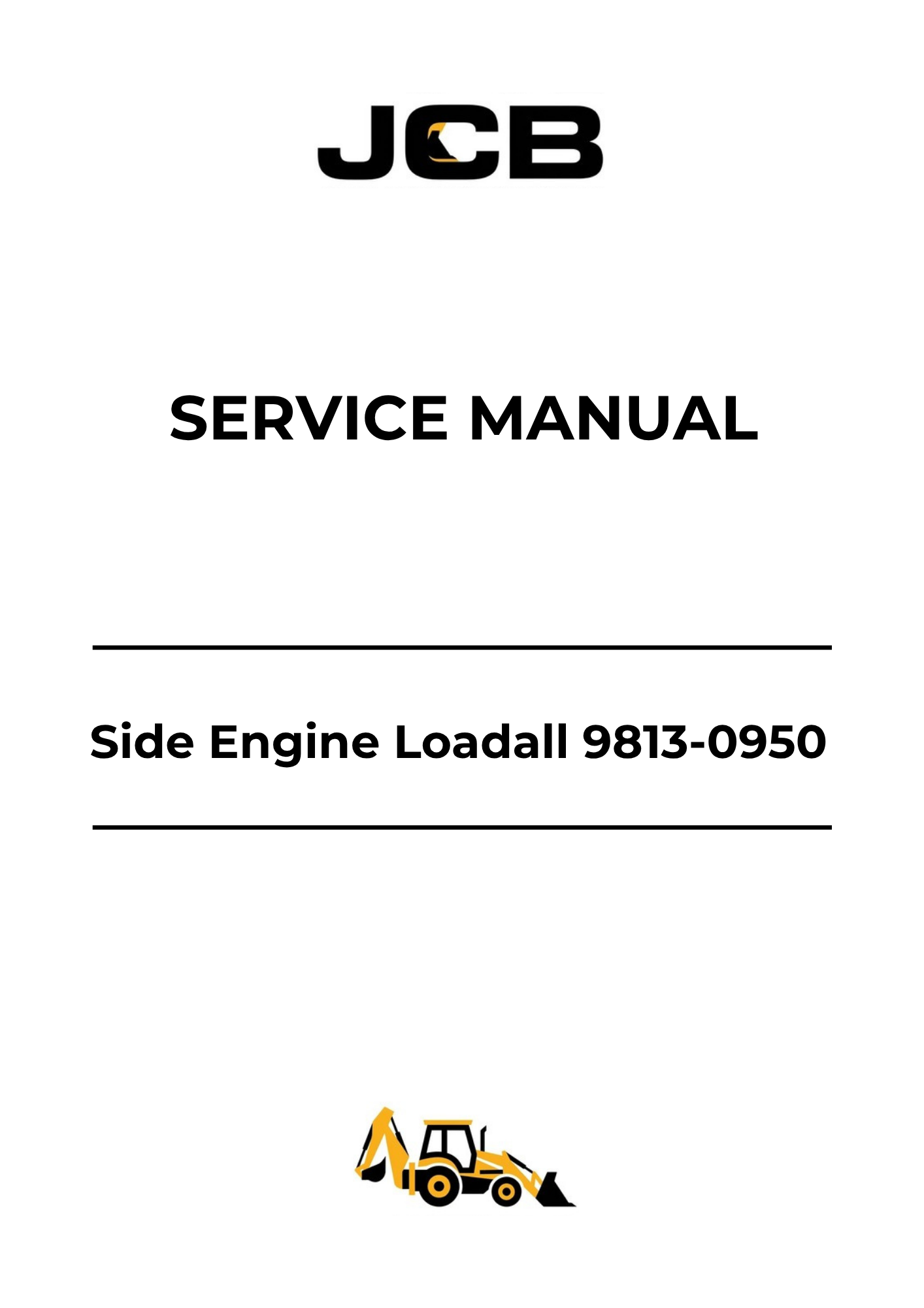 JCB Side Engine Loadall Service Manual 9813-0950 PDF Download