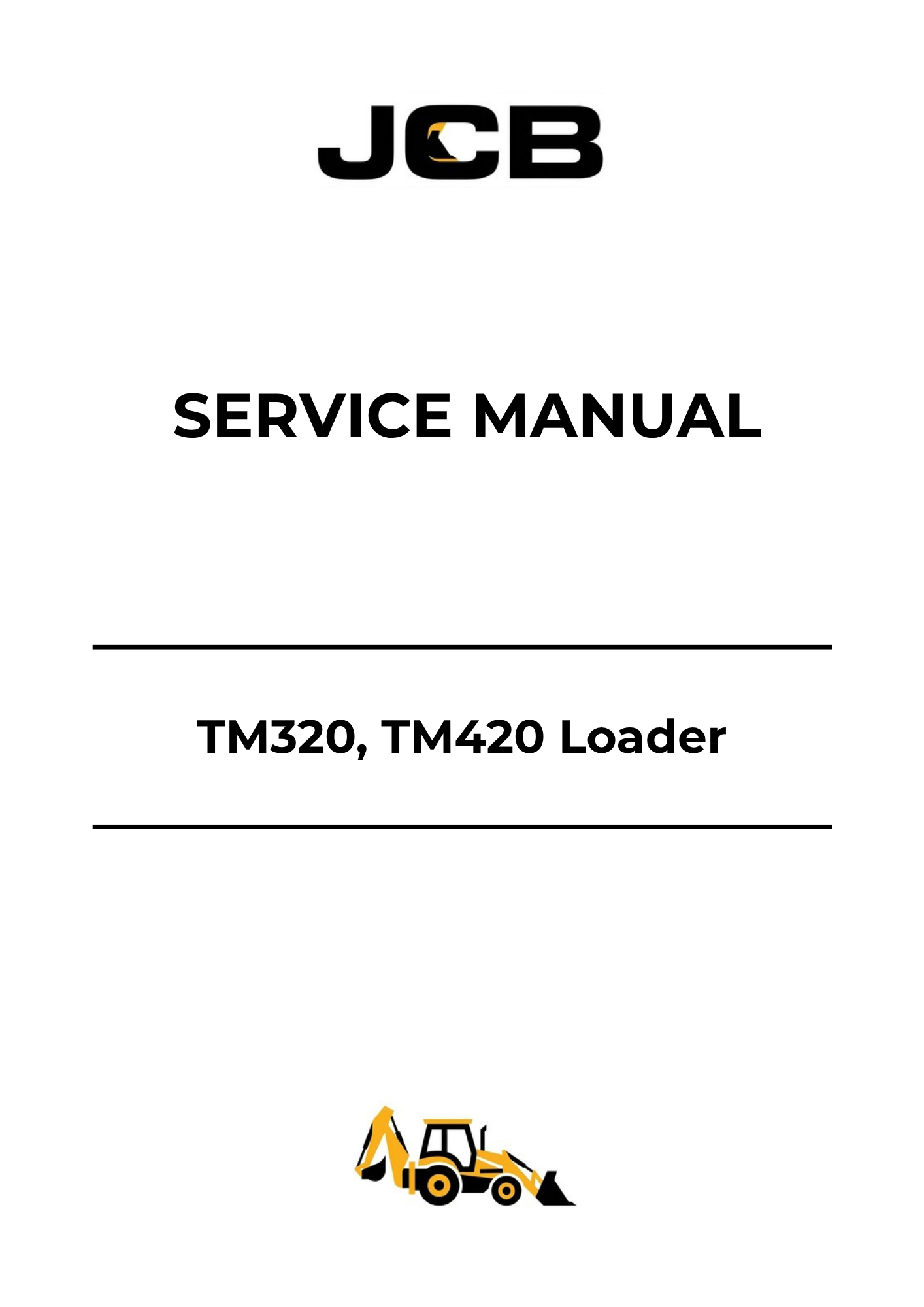 JCB TM320 & TM420 Loader Service Manual 9813-6850 PDF Download