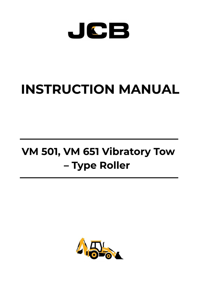 JCB VM 501 & VM 651 Vibratory Tow-Type Roller Instruction Manual 07310-02003A PDF Download
